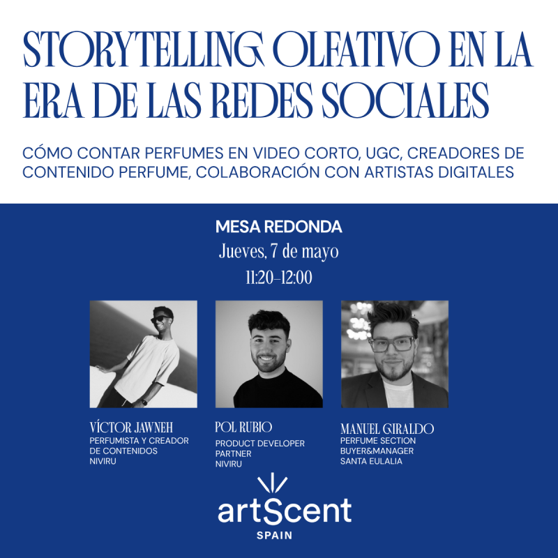 MESA REDONDA: Storytelling olfativo en la era de las Redes Sociales: cómo contar perfumes en video corto, UGC, creadores de contenido perfume, colaboración con artistas digitales...