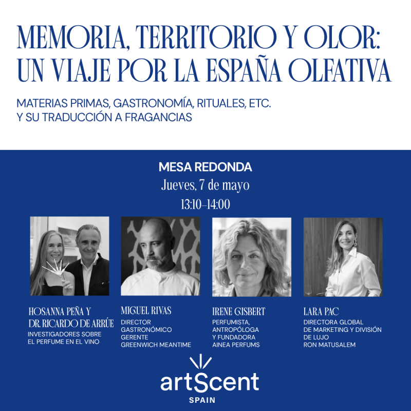MESA REDONDA: Memoria, territorio y olor: un viaje por la España olfativa. Materias primas, gastronomía, rituales, etc. y su traducción a fragancias.